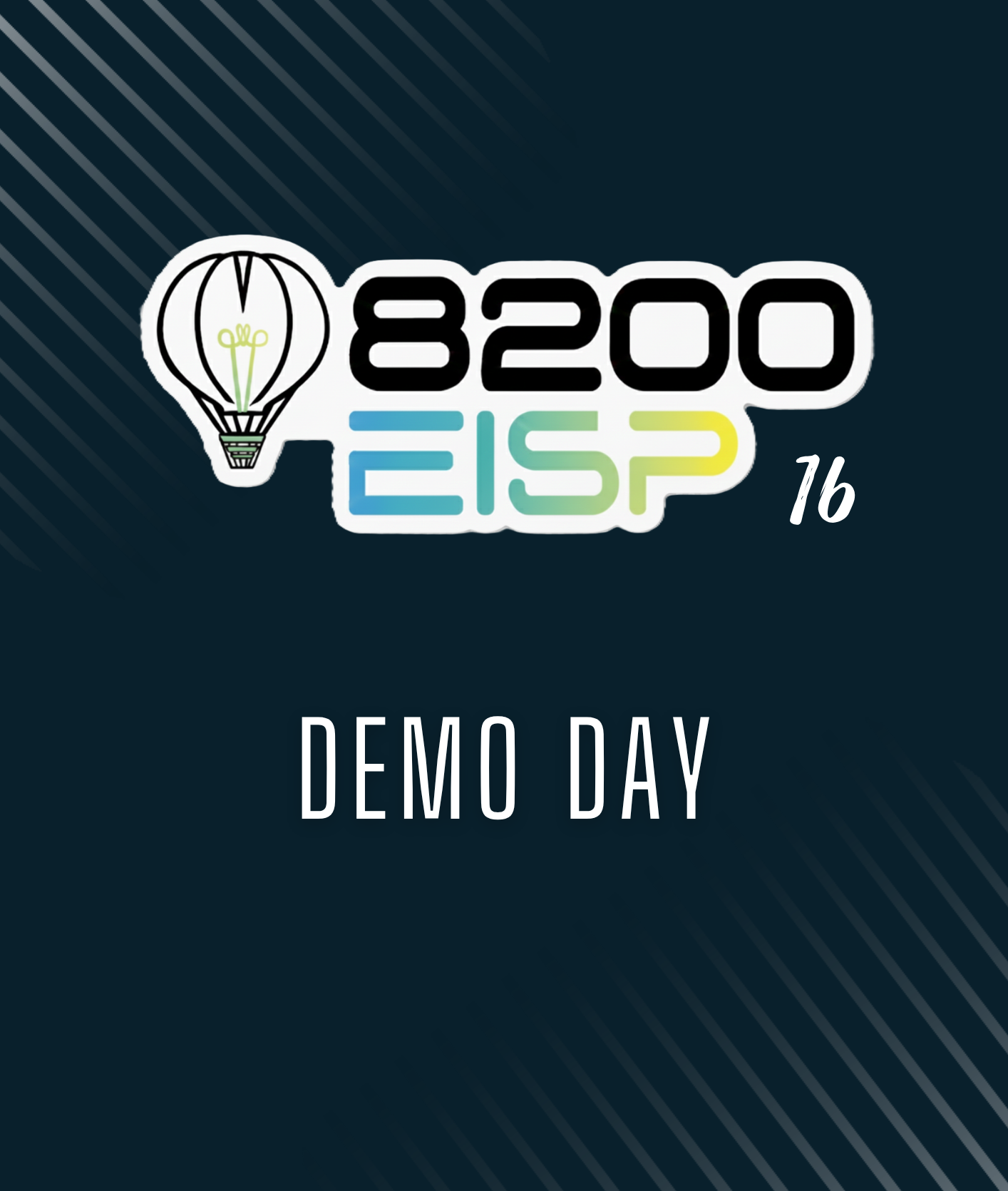 8200 EISP 16 β Demo Day